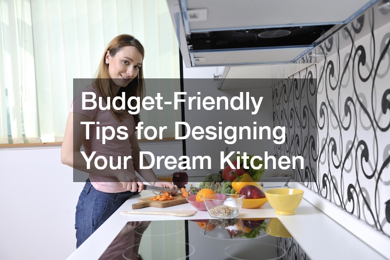 Budget-Friendly Tips for Designing Your Dream Kitchen